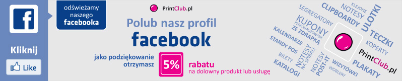 Drukarnia PrintClub - Promocja - Facebook